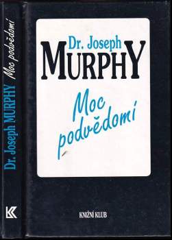 Joseph Murphy: Moc podvědomí