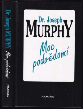 Joseph Murphy: Moc podvědomí