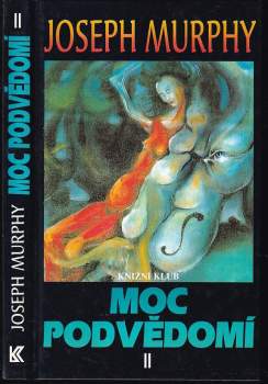 Joseph Murphy: Moc podvědomí II