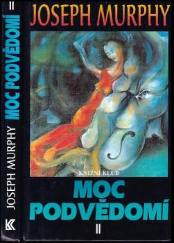 Joseph Murphy: Moc podvědomí II