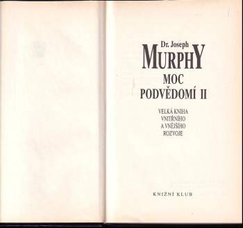 Joseph Murphy: Moc podvědomí II