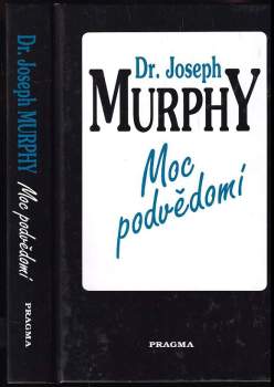 Joseph Murphy: Moc podvědomí