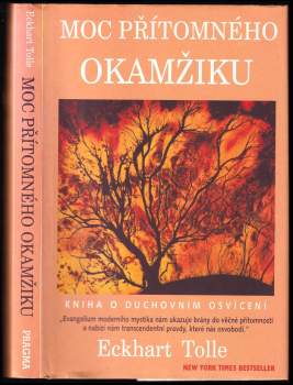 Eckhart Tolle: Moc přítomného okamžiku