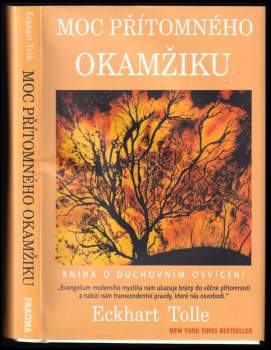 Eckhart Tolle: Moc přítomného okamžiku