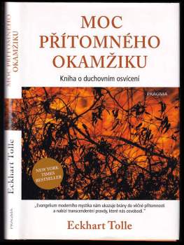 Eckhart Tolle: Moc přítomného okamžiku
