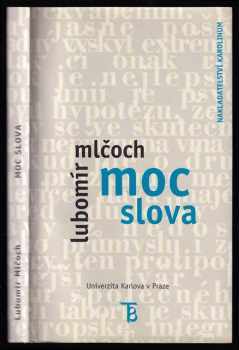 Lubomír Mlčoch: Moc slova