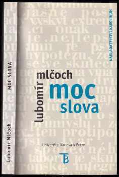 Lubomír Mlčoch: Moc slova