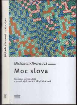 Michaela Křivancová: Moc slova