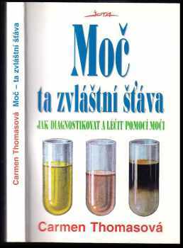 Carmen Thomas: Moč - ta zvláštní šťáva