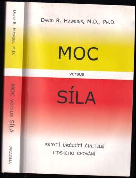 David R Hawkins: Moc versus síla