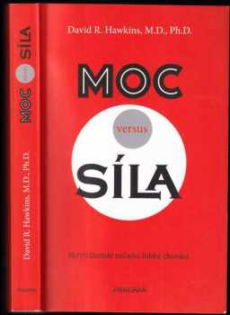 David R Hawkins: Moc versus síla