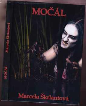 Marcela Škrlantová: Močál