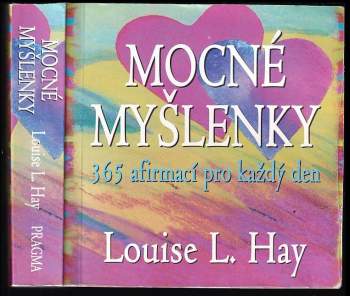 Louise L Hay: Mocné myšlenky