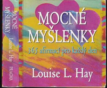 Louise L Hay: Mocné myšlenky