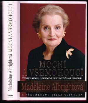 Madeleine Korbel Albright: Mocní a všemohoucí
