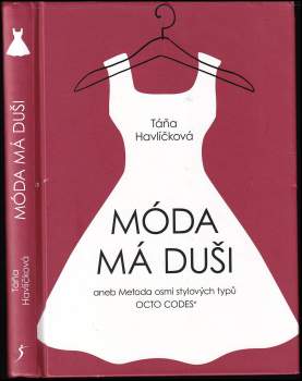 Móda má duši, aneb, Metoda osmi stylových typů Octo Codes®