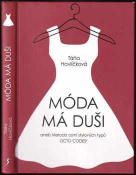 Móda má duši, aneb, Metoda osmi stylových typů Octo Codes®