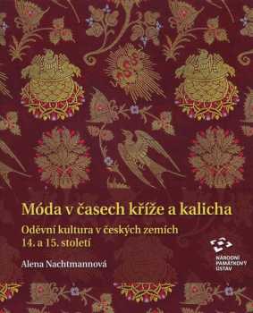Móda v časech kříže a kalicha