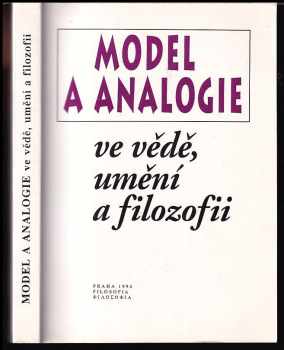 Jiřina Stachová: Model a analogie ve vědě, umění a filozofii