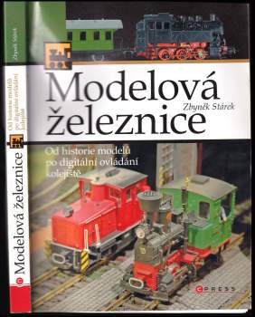 Zbyněk Stárek: Modelová železnice