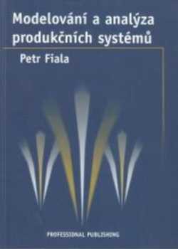 Modelování a analýza produkčních systémů