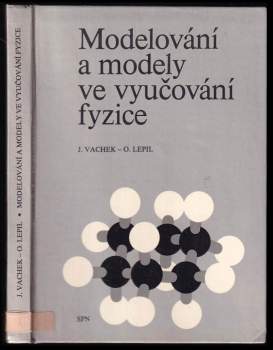 Modelování a modely ve vyučování fyzice