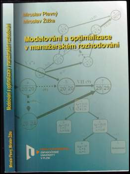 Miroslav Plevný: Modelování a optimalizace v manažerském rozhodování