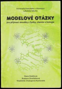 Modelové otázky pro přijímací zkoušky z fyziky, chemie a biologie