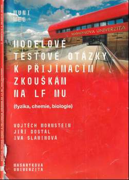 Vojtěch Mornstein: Modelové testové otázky k přijímacím zkouškám na LF MU