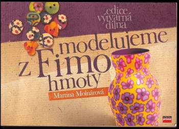 Modelujeme z Fimo hmoty