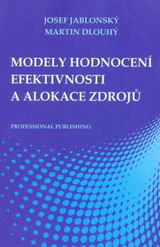 Modely hodnocení efektivnosti a alokace zdrojů