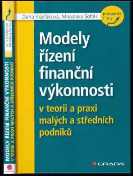 Modely řízení finanční výkonnosti v teorii a praxi malých a středních podniků