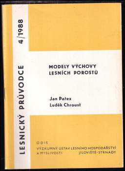 Jan Pařez: Modely výchovy lesních porostů