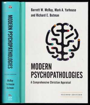 Barrett W. McRay: Modern Psychopathologies - A Comprehensive Christian Appraisal