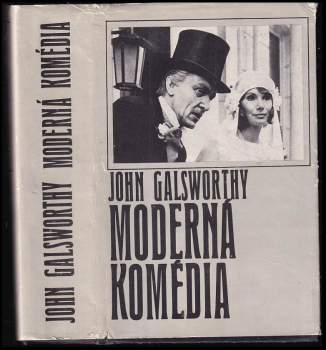 John Galsworthy: Moderná komédia
