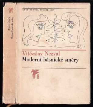 Moderní básnické směry - Vítězslav Nezval (1969, Československý spisovatel) - ID: 394546