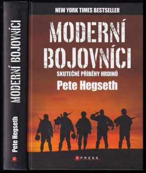 Pete Hegseth: Moderní bojovníci