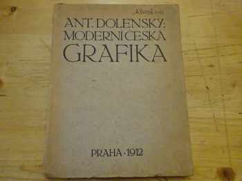 Moderní česká grafika - PODPIS arch. Adolfa Beneše - Antonín Dolenský (1912, Josef Pelcl) - ID: 147634