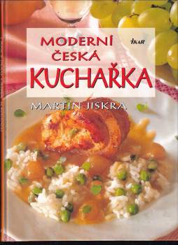 Martin Jiskra: Moderní česká kuchařka
