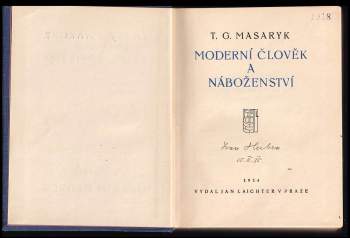 Tomáš Garrigue Masaryk: Moderní člověk a náboženství