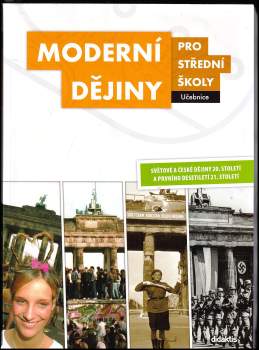 Petr Dvořák: Moderní dějiny pro střední školy