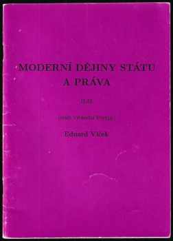 Eduard Vlček: Moderní dějiny státu a práva