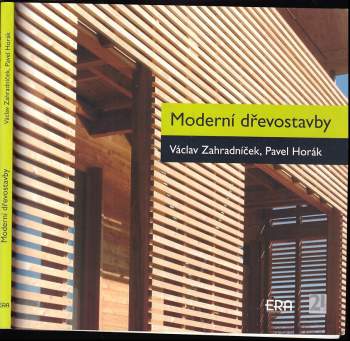 Václav Zahradníček: Moderní dřevostavby