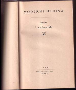 Louis Bromfield: Moderní hrdina