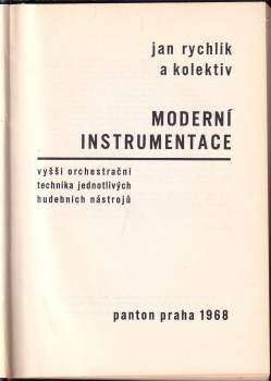 Jan Rychlík: Moderní instrumentace