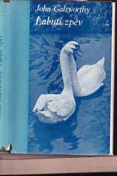 John Galsworthy: Labutí zpěv