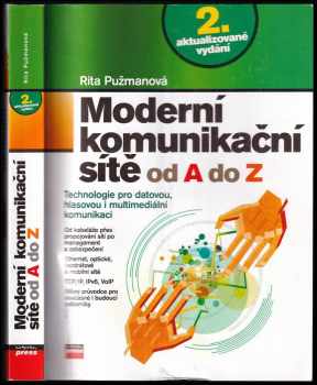 Rita Pužmanová: Moderní komunikační sítě od A do Z