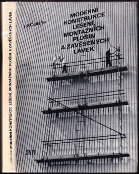 Moderní konstrukce lešení, montážních plošin a zavěšených lávek