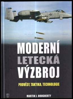 Martin J Dougherty: Moderní letecká výzbroj