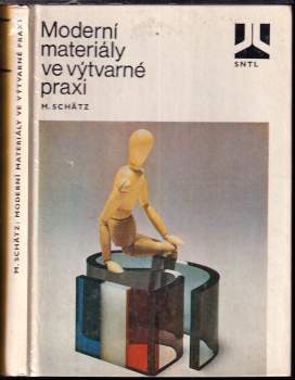 Miroslav Schätz: Moderní materiály ve výtvarné praxi